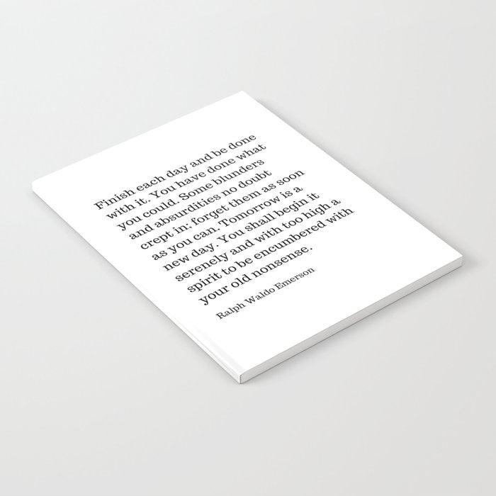 Finish Each Day And Be Done With It | Ralph Waldo Emerson Quote Notebook Gallery Image 1