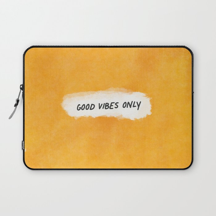 Good Vibes Only: Yellow Canvas Edition Laptop Sleeve Gallery Image 1