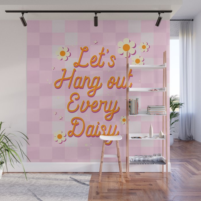 Let's Hang Out Every Daisy - Plant Puns Wall Mural Gallery Image 1