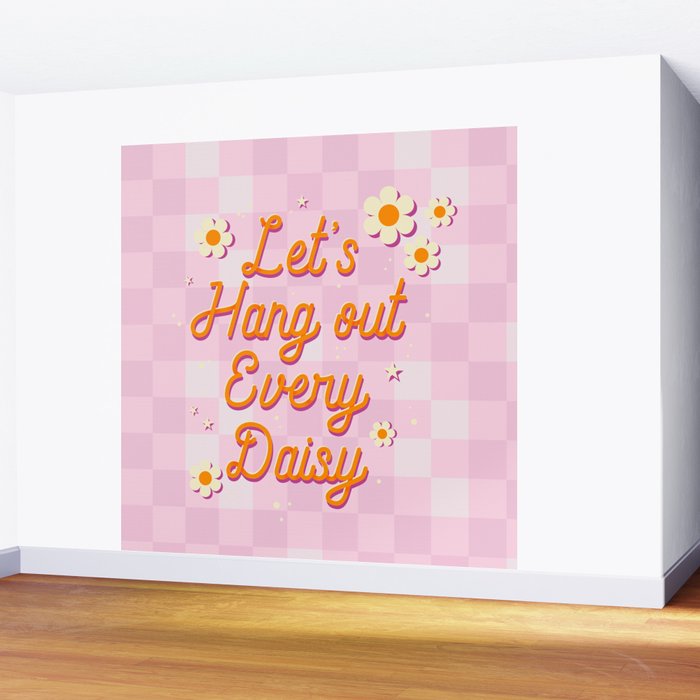 Let's Hang Out Every Daisy - Plant Puns Wall Mural Gallery Image 2