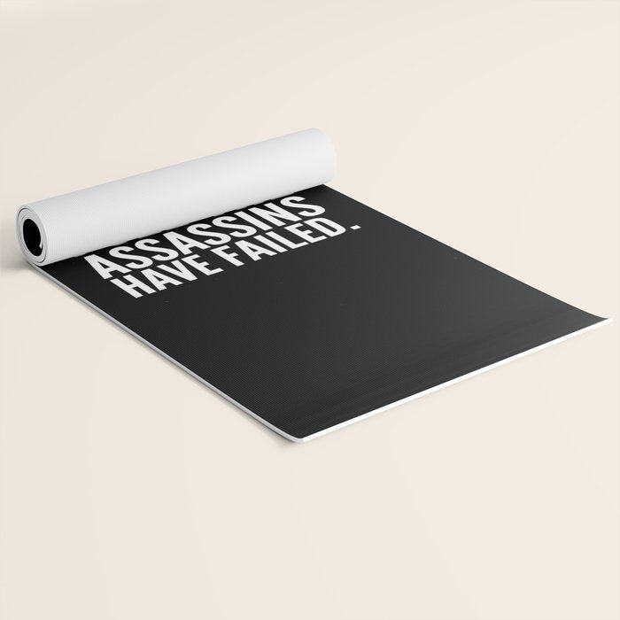 Good morning, I see the assassins have failed. (Black) Yoga Mat Gallery Image 2