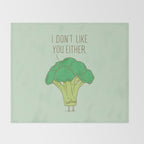 Broccoli don't like you either Throw Blanket Gallery Image 2