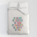 BE BRAVE BE CREATIVE BE KIND BE THANKFUL BE HAPPY BE YOU rainbow watercolor Duvet Cover Gallery Image 6
