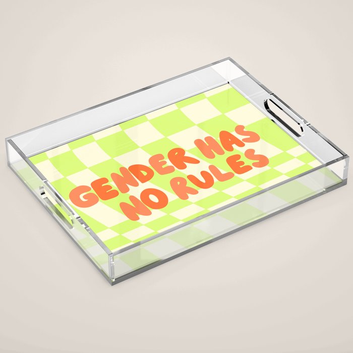Gender Has No Rules  Acrylic Tray Gallery Image 1