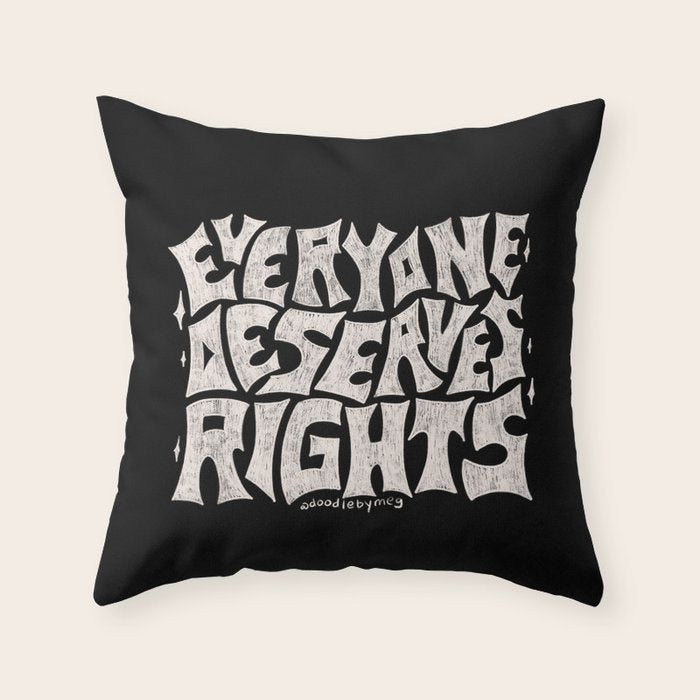 Everyone Deserves Rights Throw Pillow Gallery Image 5