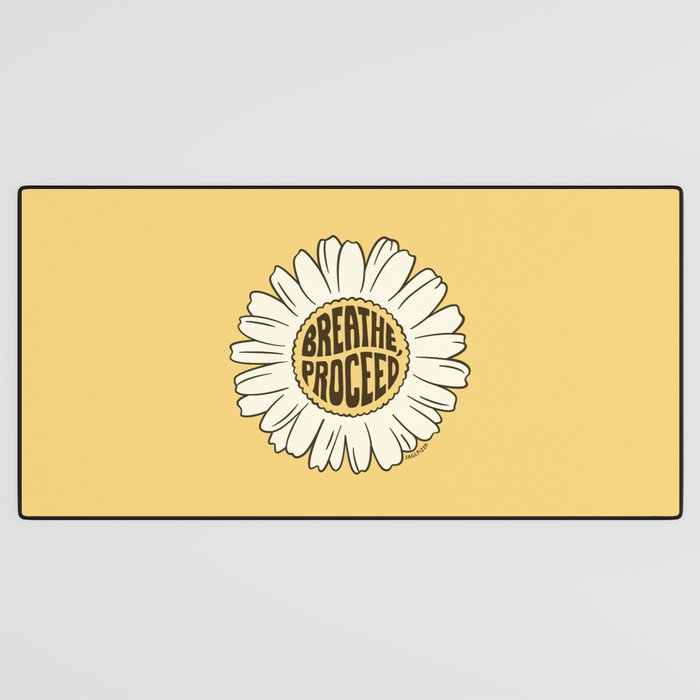 BREATHE, PROCEED Desk Mat Gallery Image 3