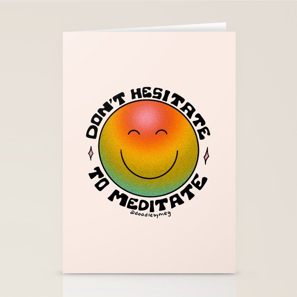 Don't Hesitate to Meditate Stationery Card Gallery Image 2