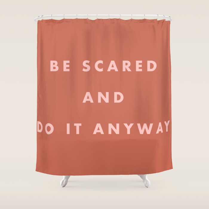 Inspirational Bravery Quote in Terra Cotta Shower Curtain Gallery Image 1