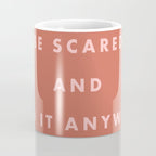 Inspirational Bravery Quote in Terra Cotta Coffee Mug Gallery Image 4