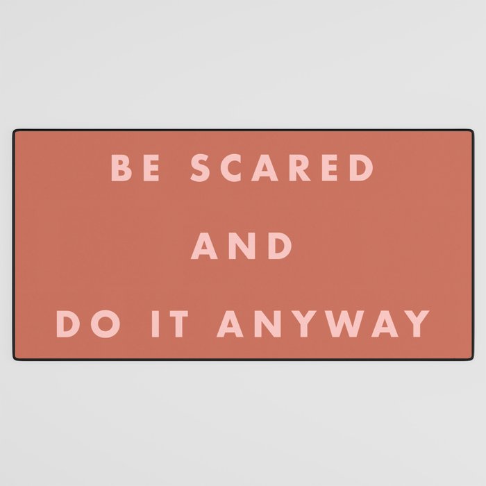 Inspirational Bravery Quote in Terra Cotta Desk Mat Gallery Image 3