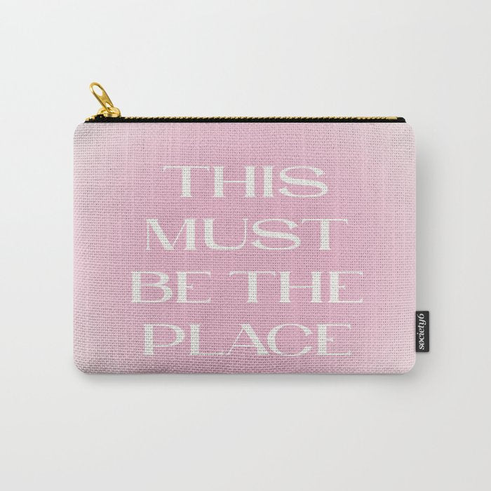 This Must Be The Place Pink Gradient Carry All Pouch Gallery Image 1