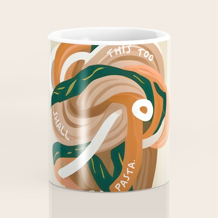 This Too Shall Pasta | Funny Quote Positivity Food Typography, Italian Illustration Noodles Growth Mindset Pastel Painting Coffee Mug Gallery Image 4