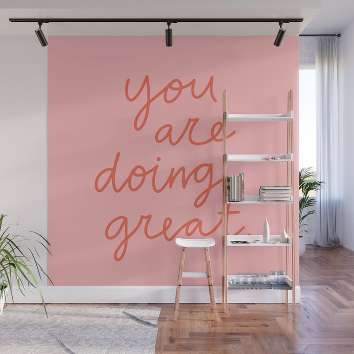 You Are Doing Great Wall Mural Gallery Image 1