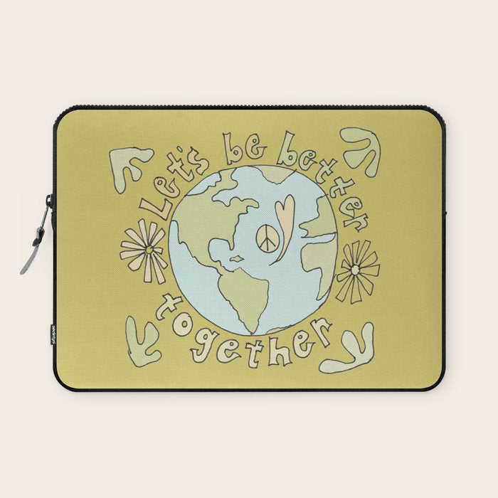 let's be better together // protect mother earth // retro art by surfy birdy Laptop Sleeve Gallery Image 1
