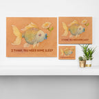 I Think You Need Some Sleep Canvas Print Gallery Image 3