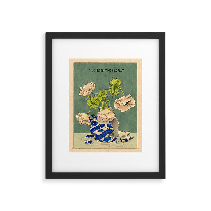 I've Been the Worst Framed Art Print Gallery Image 1