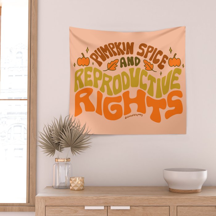 Pumpkin Spice and Reproductive Rights Wall Tapestry Gallery Image 2