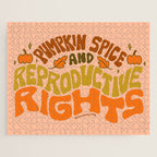 Pumpkin Spice and Reproductive Rights Jigsaw Puzzle Gallery Image 1