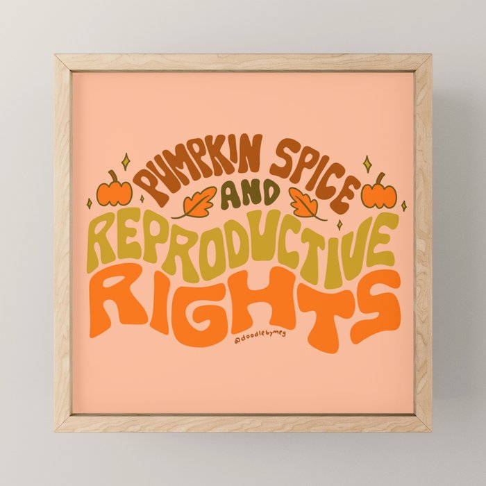 Pumpkin Spice and Reproductive Rights Mini Art Print Gallery Image 1