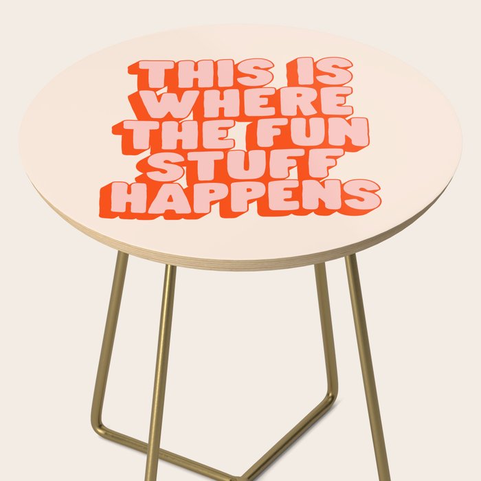 This is Where the Fun Stuff Happens typography print in peach and red Side Table Gallery Image 2