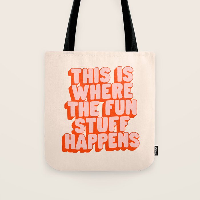 This is Where the Fun Stuff Happens typography print in peach and red Tote Bag Gallery Image 1