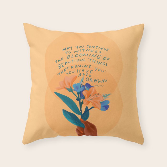 you have grown Throw Pillow Gallery Image 6