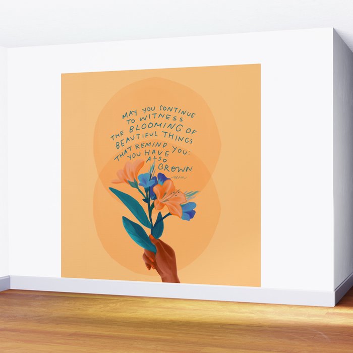 you have grown Wall Mural Gallery Image 2
