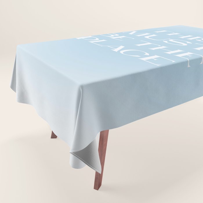 This Must Be The Place Baby Blue Tablecloth Gallery Image 1