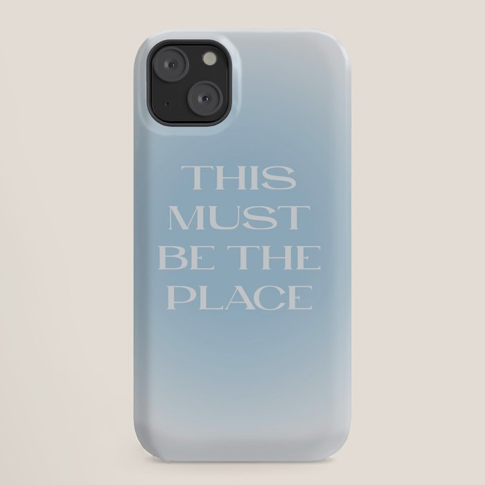 This Must Be The Place Baby Blue iPhone Case Gallery Image 18