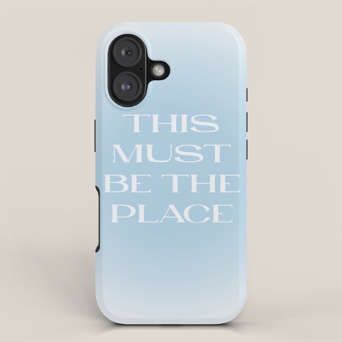 This Must Be The Place Baby Blue iPhone Case Gallery Image 1