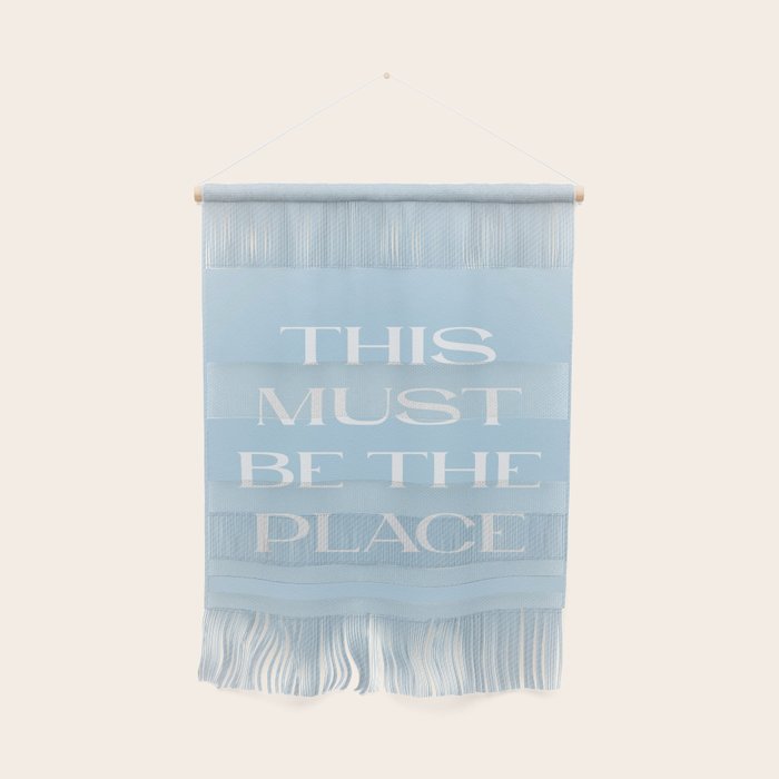 This Must Be The Place Baby Blue Wall Hanging Gallery Image 1