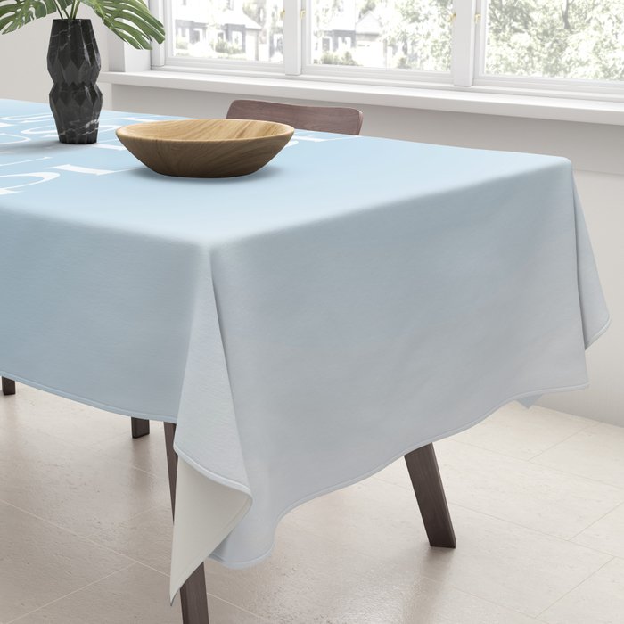 This Must Be The Place Baby Blue Tablecloth Gallery Image 3
