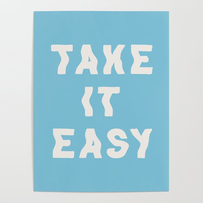 Take It Easy Sky Blue Poster Gallery Image 1
