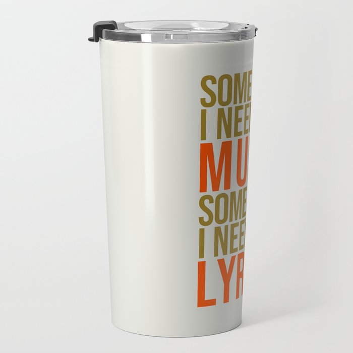 Some Days I Need The Music Travel Mug Gallery Image 3