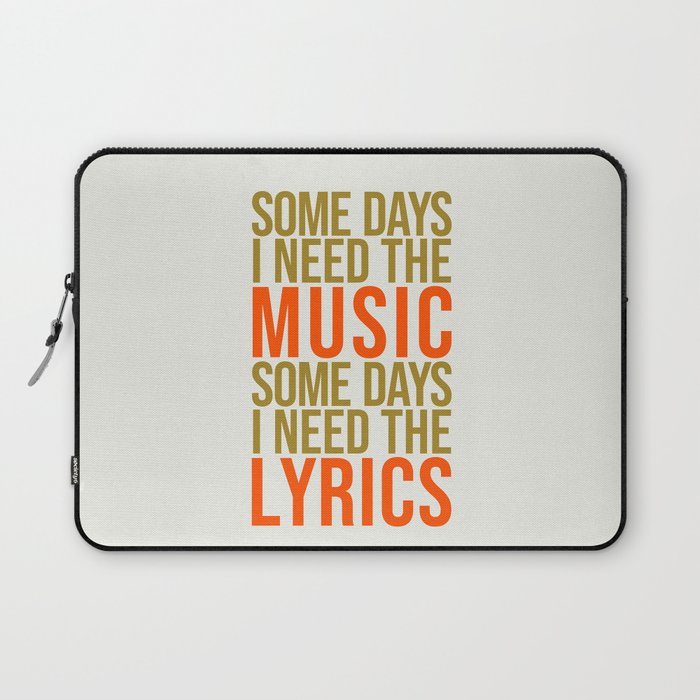 Some Days I Need The Music Laptop Sleeve Gallery Image 1
