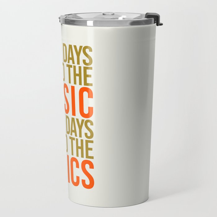 Some Days I Need The Music Travel Mug Gallery Image 2
