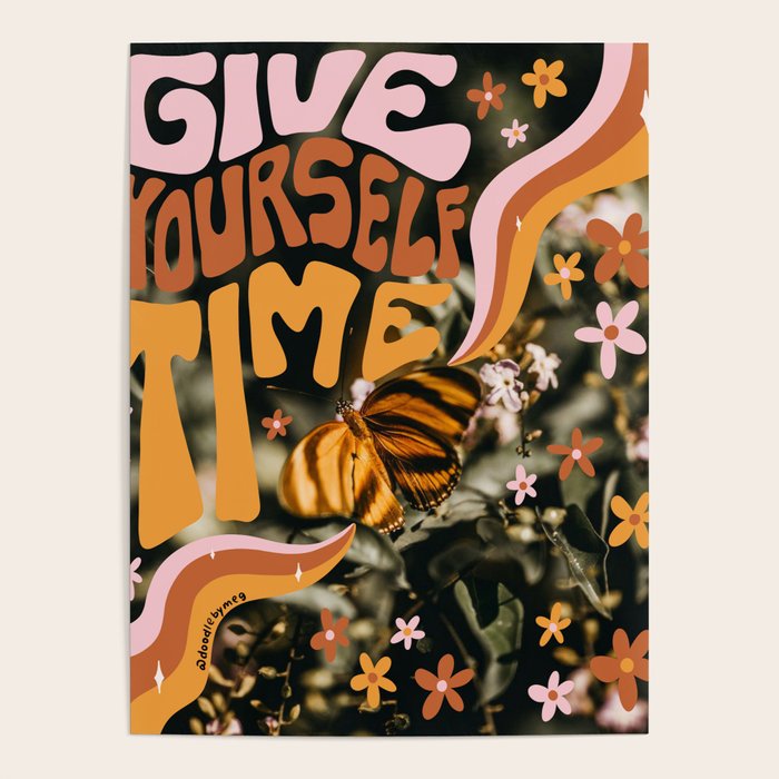 Give Yourself Time Poster Gallery Image 4