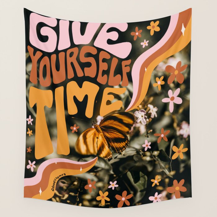 Give Yourself Time Wall Tapestry Gallery Image 1