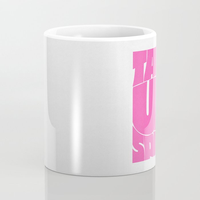 Take Up Space Coffee Mug Gallery Image 4