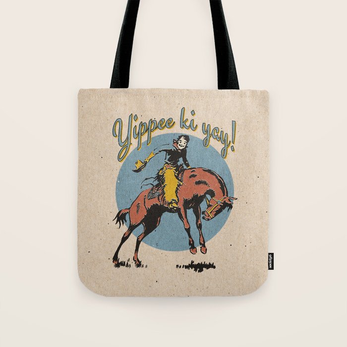 Yippee ki yay! Tote Bag Gallery Image 1