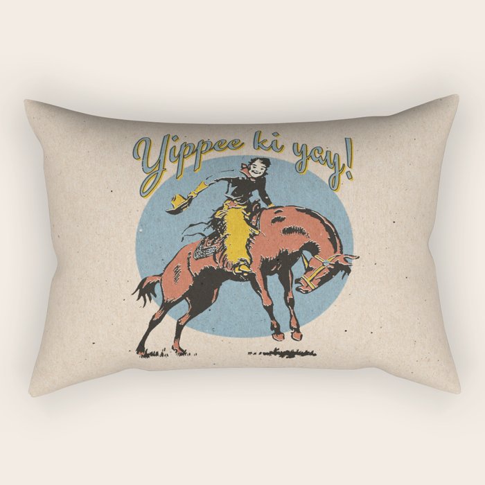 Yippee ki yay! Rectangular Pillow