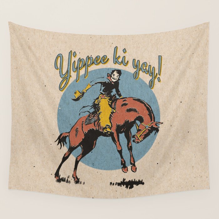 Yippee ki yay! Wall Tapestry Gallery Image 4