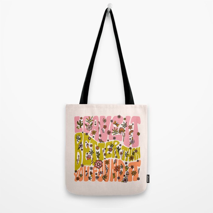 Leave It Better Than You Found It Tote Bag Gallery Image 2