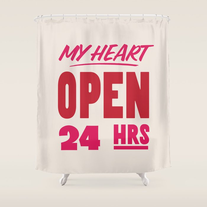 My Heart Open 24 Hours Shower Curtain Gallery Image 1
