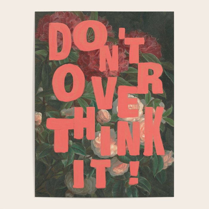Don't Overthink It Poster Gallery Image 1