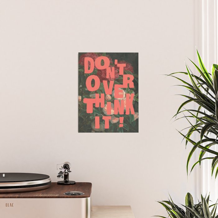 Don't Overthink It Poster Gallery Image 2
