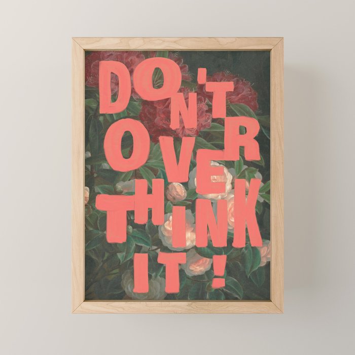 Don't Overthink It Mini Art Print Gallery Image 1