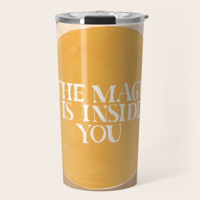 The Magic Is Inside You Travel Mug Gallery Image 1