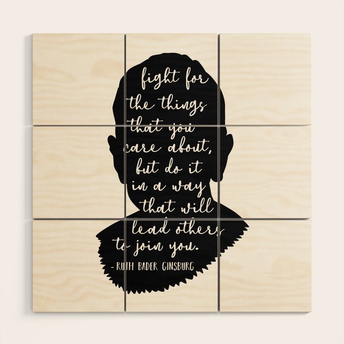 Ruth Bader Ginsburg Quote Wood Wall Art Gallery Image 1