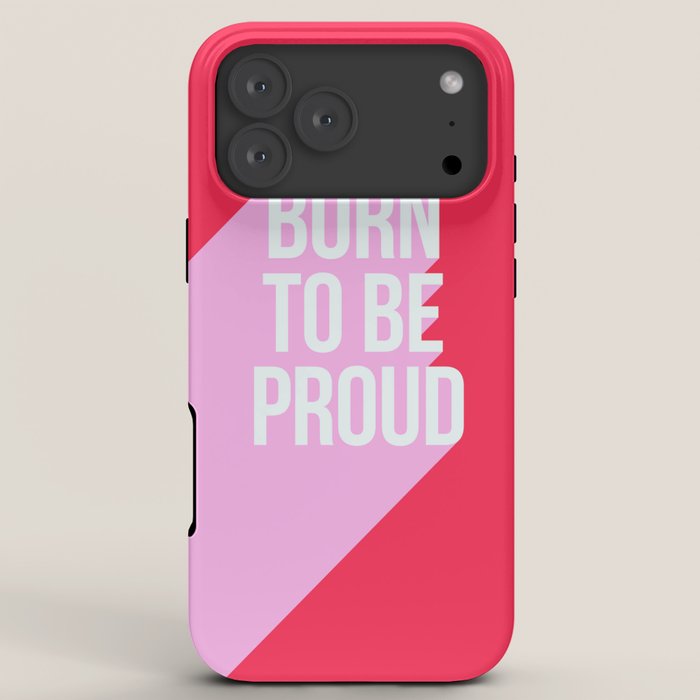 Girl Power - Born to be Proud! iPhone Case Gallery Image 8